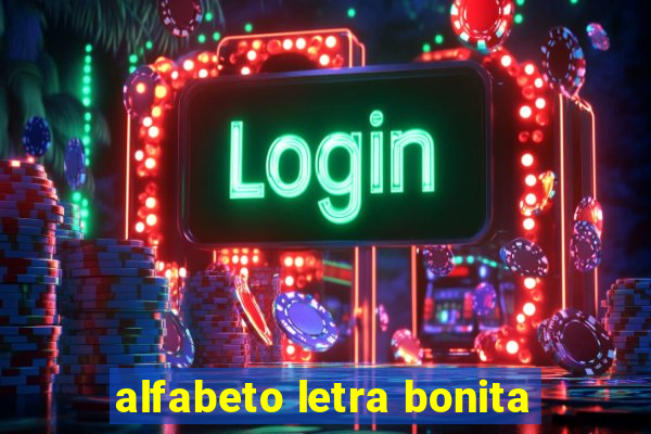 alfabeto letra bonita